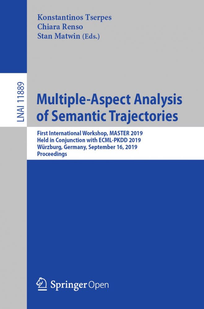 Multiple-Aspect Analysis of Semantic Trajectories.pdf - Free download books