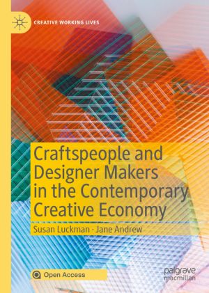 Craftspeople And Designer Makers In The Contemporary Creative Economy Pdf Free Download Books
