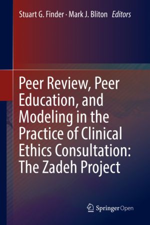Peer Review, Peer Education, and Modeling in the Practice of Clinical Ethics Consultation