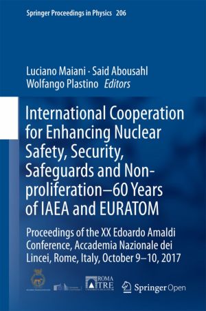 International Cooperation for Enhancing Nuclear Safety, Security, Safeguards and Non-proliferation–60 Years of IAEA and EURATOM