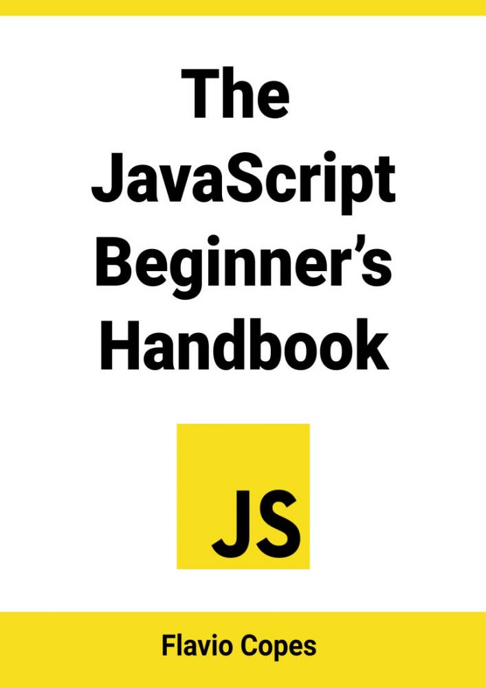 The JavaScript Beginner's Handbook.pdf - Free Download Books