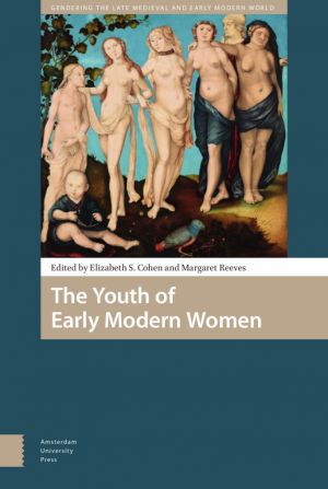 The Youth of Early Modern Women